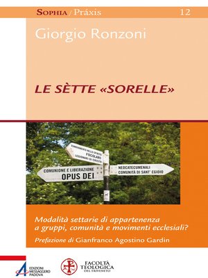 cover image of Le sètte «sorelle». Modalità settarie di appartenenza a gruppi, comunità e movimenti ecclesiali?
